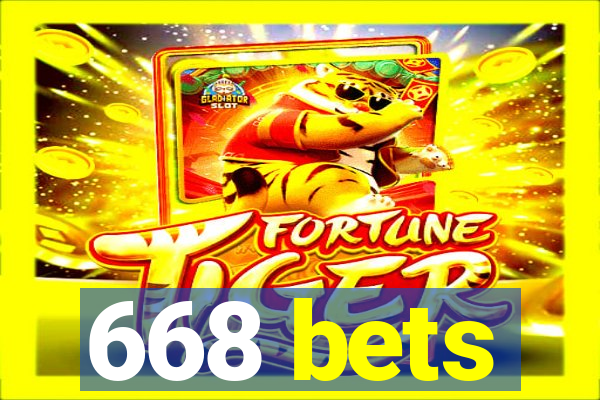 668 bets